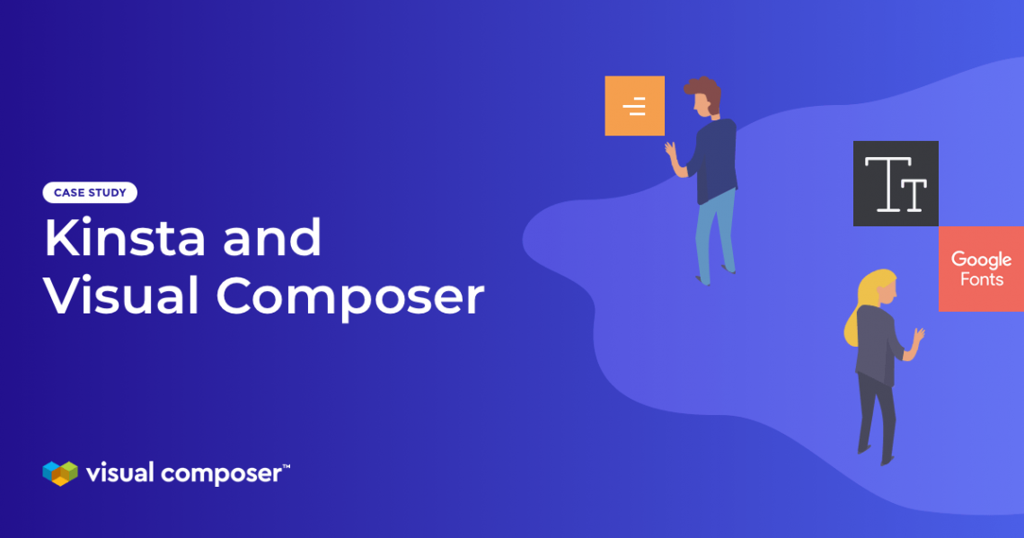 Case study of Kinsta and Visual Composer - performance and compatibility