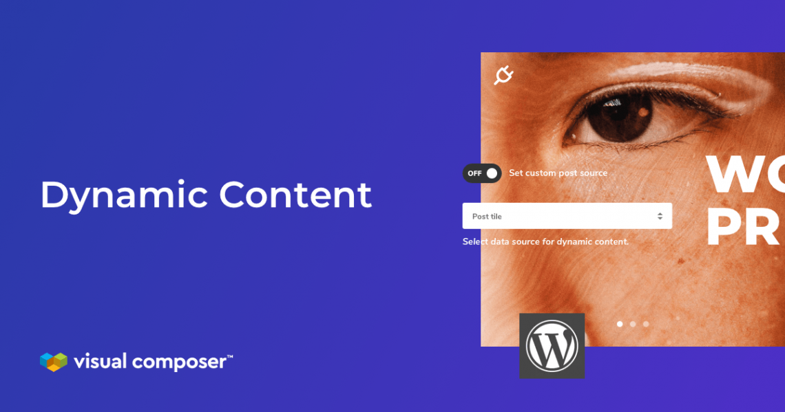 Visual Composer dynamic content for WordPress