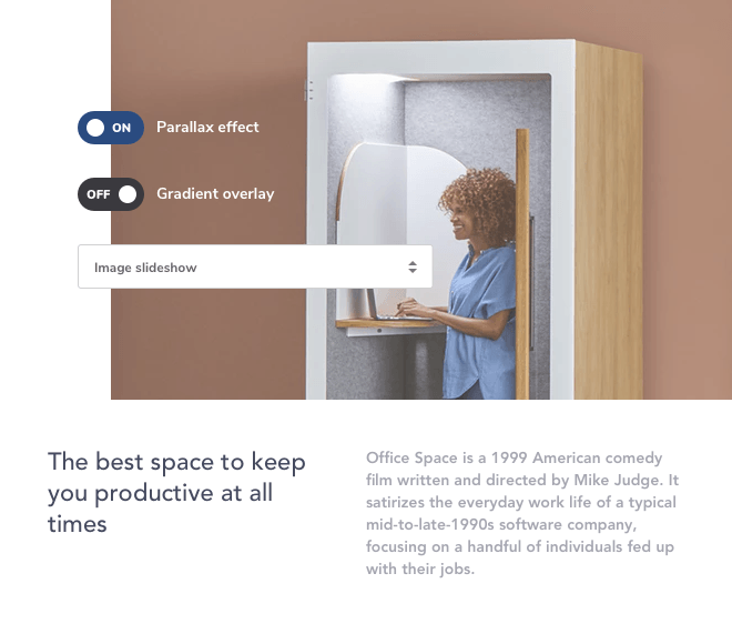 Design Options Adjust design with powerful design options