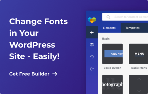 Change Fonts in Your WordPress site - easily