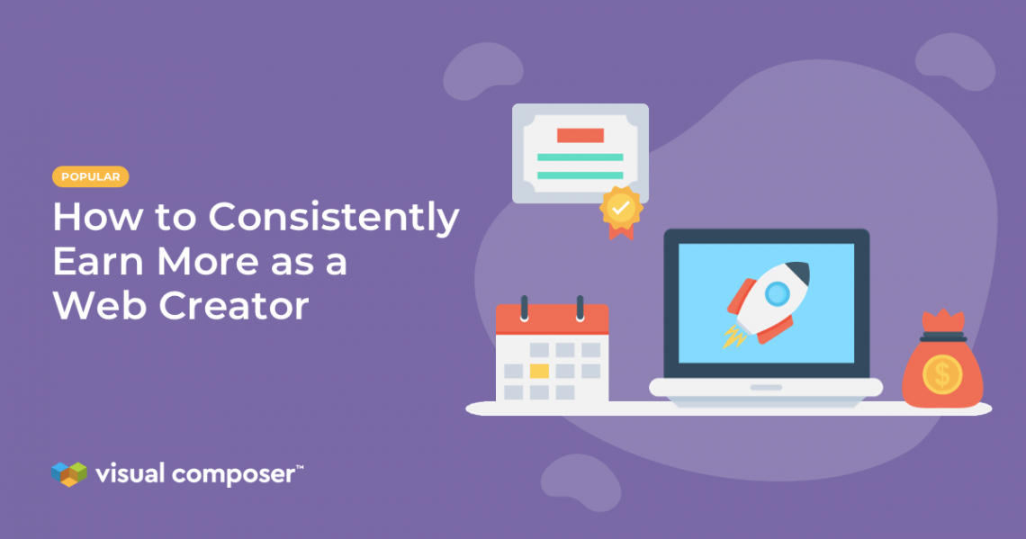 A Comprehensive Guide To Earning More As A Web Creator In 2022 And Beyond by Visual Composer