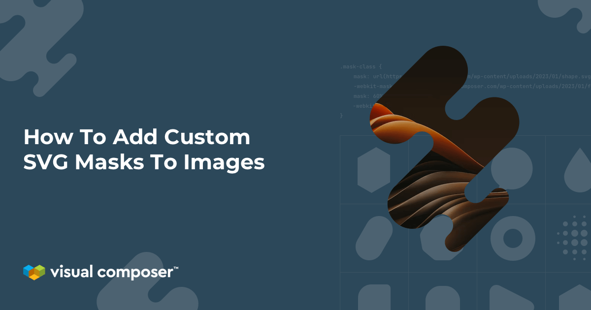 How To Add Custom SVG Masks To Images with CSS in Visual Composer